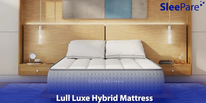 Lull Luxe Hybrid